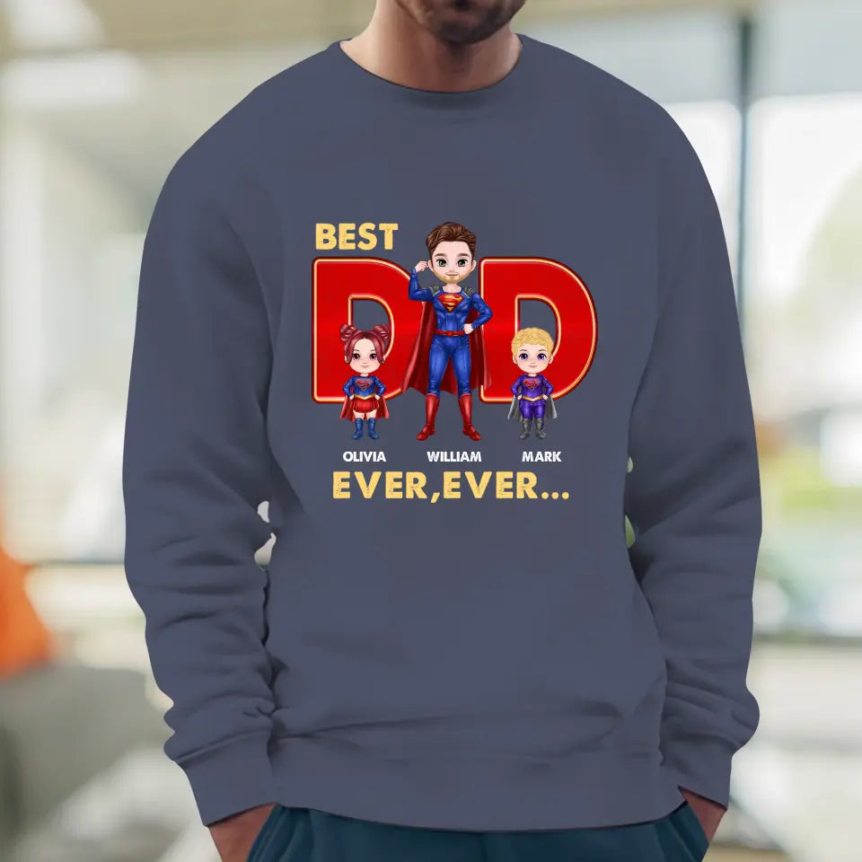 Best Dad Ever Ever - Custom Name - Personalized Gifts For Dad - Sweater