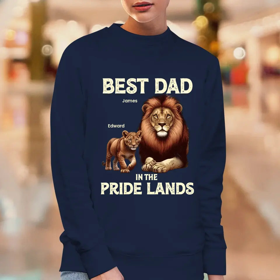 Best Dad In Pride Lands - Custom Name - Personalized Gifts For Dad - T-shirt