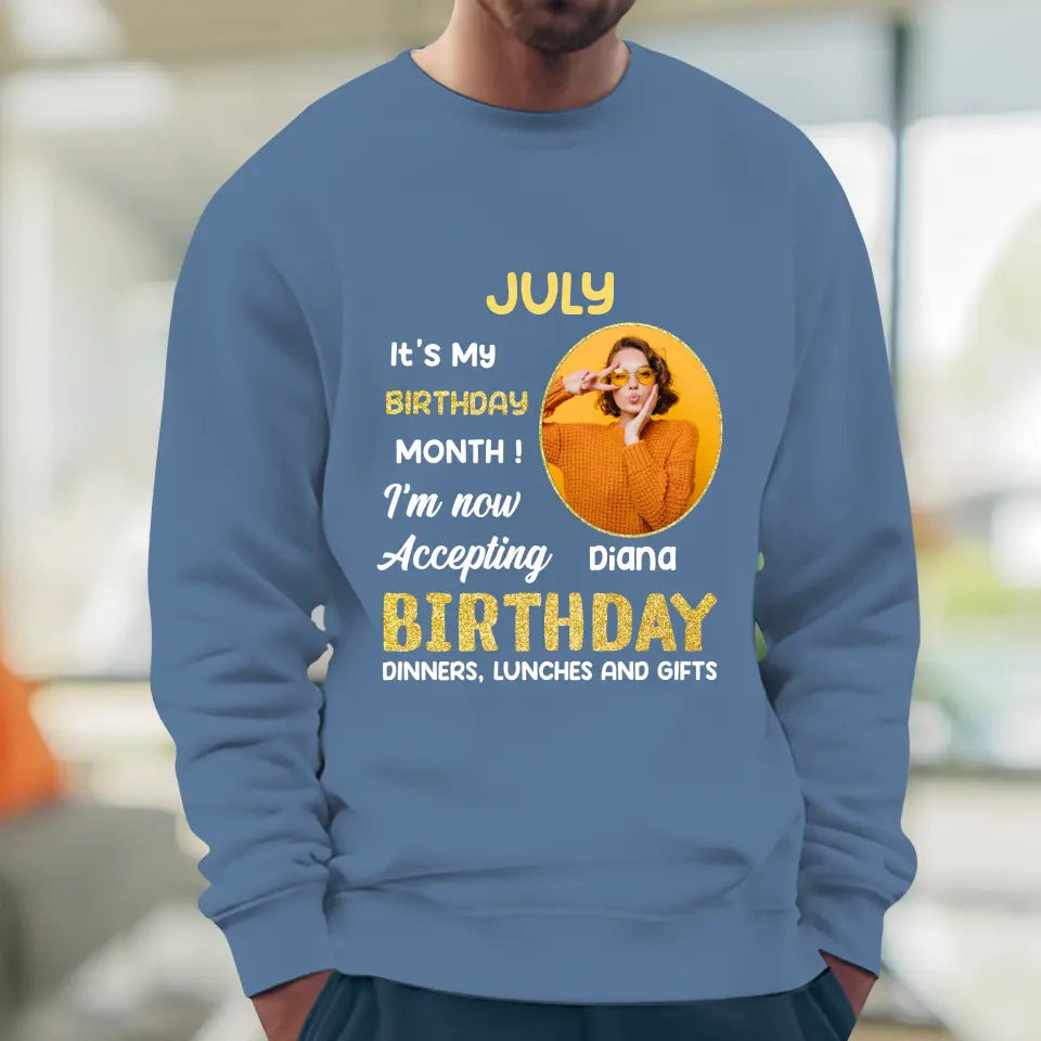 It's My Birthday Month - Custom  Photo - Personalized Gifts For Her - T-Shirt