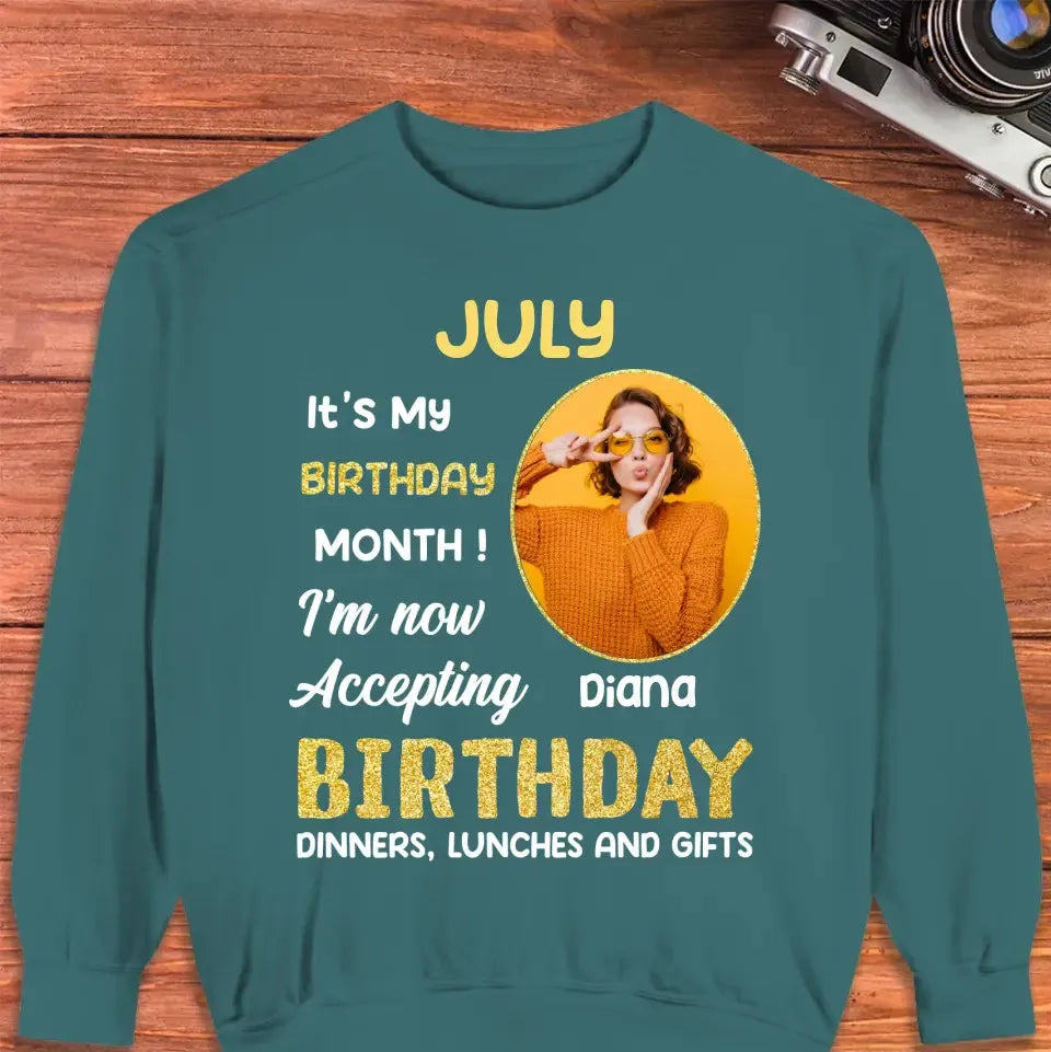 It's My Birthday Month - Custom  Photo - Personalized Gifts For Her - T-Shirt