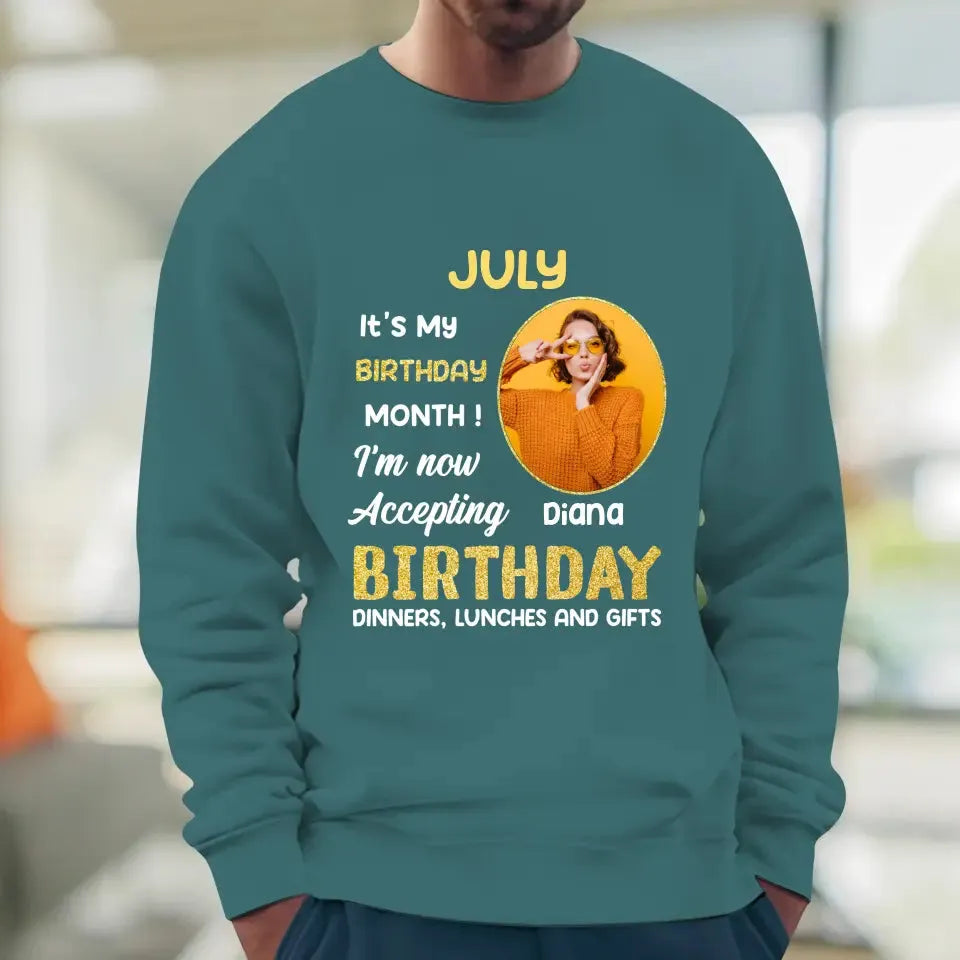 It's My Birthday Month - Custom  Photo - Personalized Gifts For Her - T-Shirt