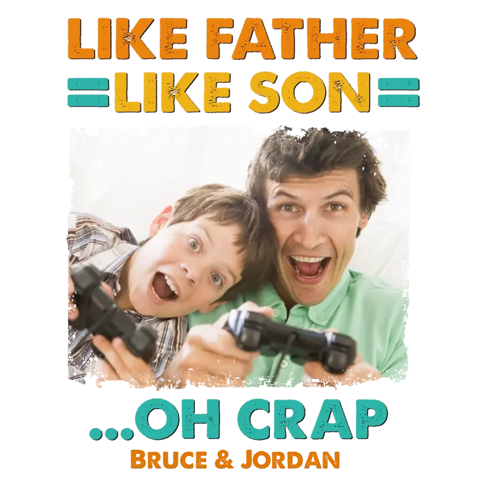 Like Father Like Son - Personalized Gifts For Dad - Unisex T-Shirt