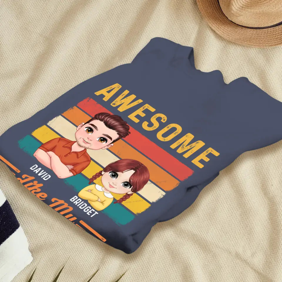 Awesome Like My Daughter - Custom Name - Personalized Gifts For Dad - T-Shirt