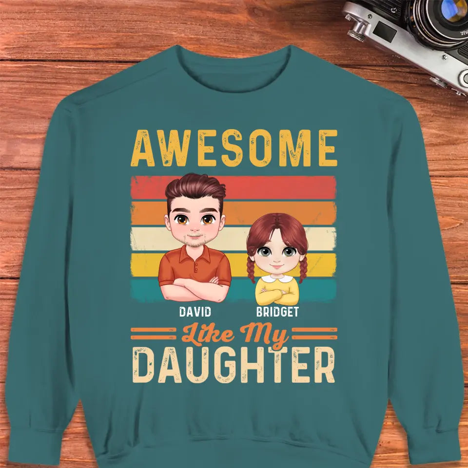 Awesome Like My Daughter - Custom Name - Personalized Gifts For Dad - Hoodie