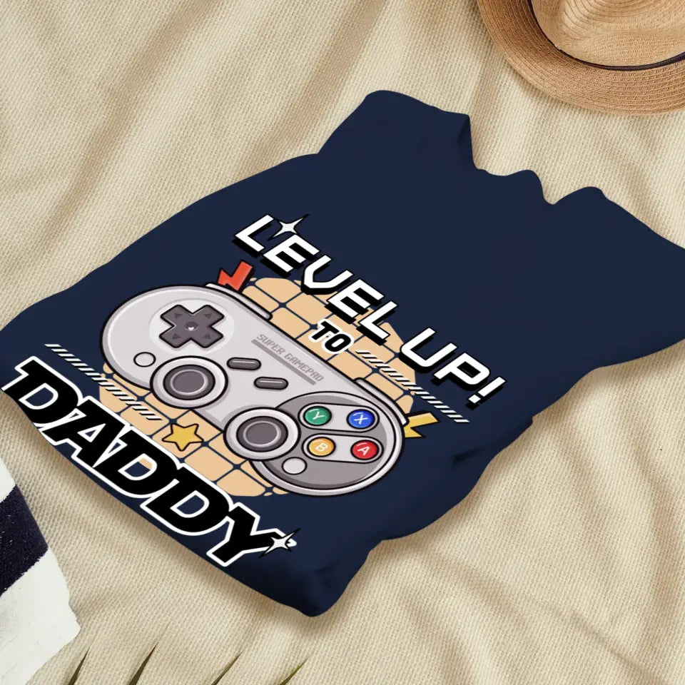 Level Up To Daddy - Custom Character - Personalized Gifts For Dad - T-Shirt