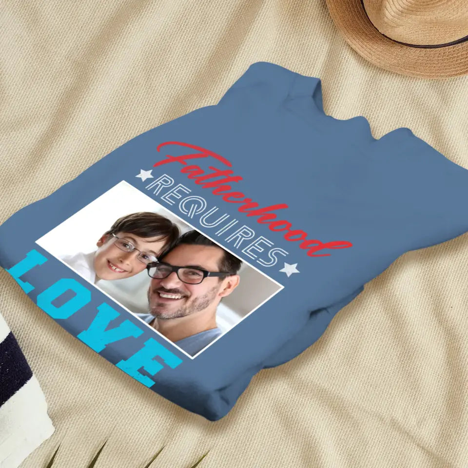 Fatherhood Requires - Custom Photo - Personalized Gifts For Dad - Sweater