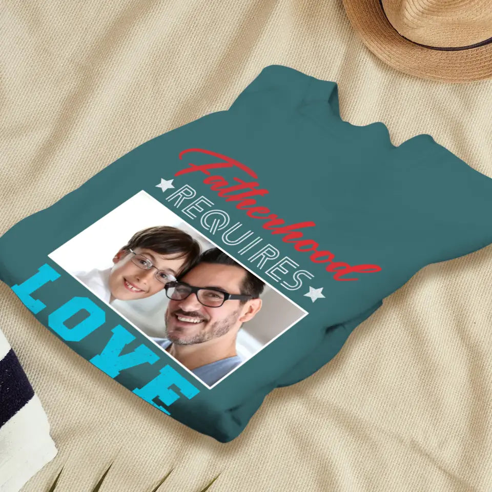 Fatherhood Requires - Custom Photo - Personalized Gifts For Dad - Sweater