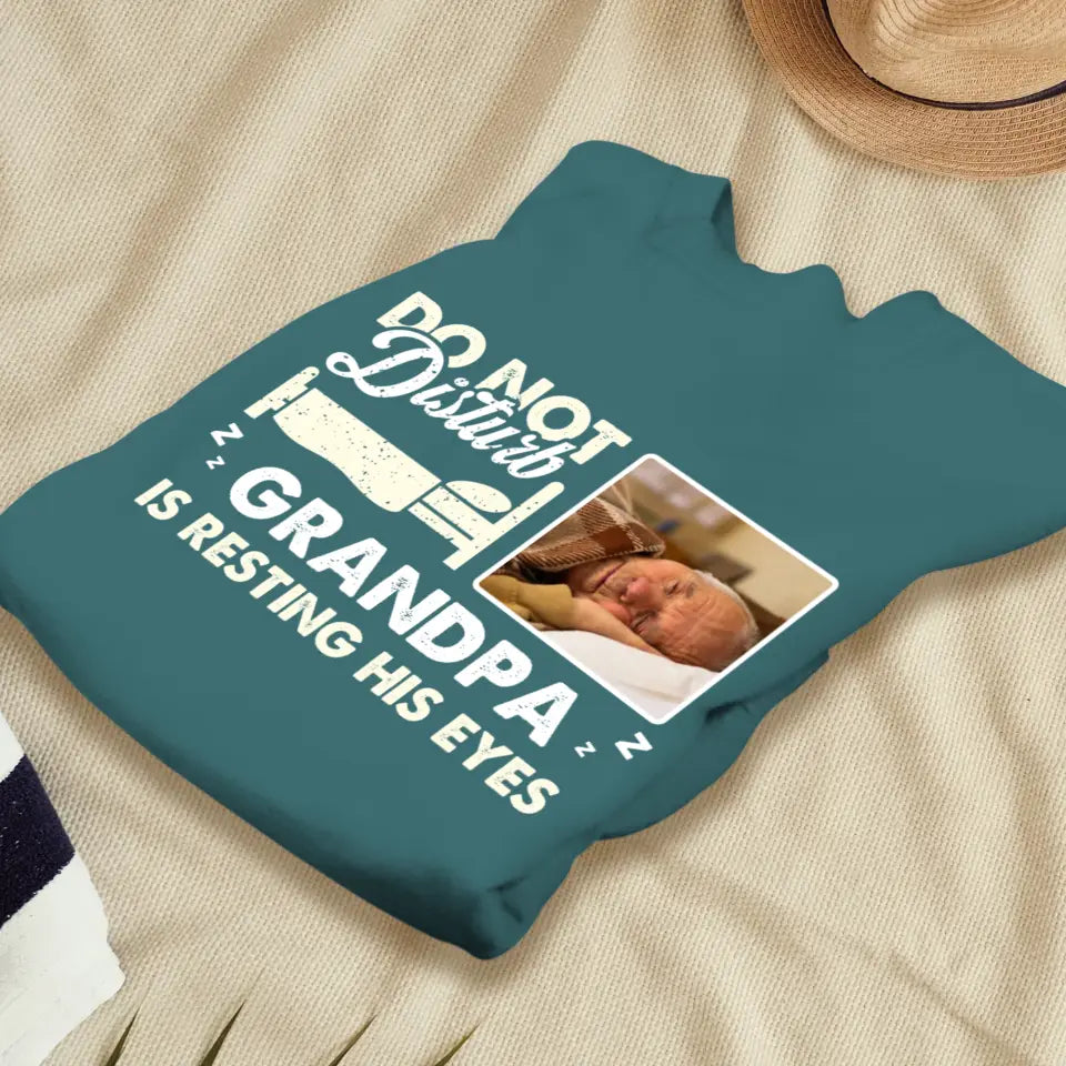 Do Not Disturb Grandpa - Custom Photo - Personalized Gifts For Grandpa - T-Shirt