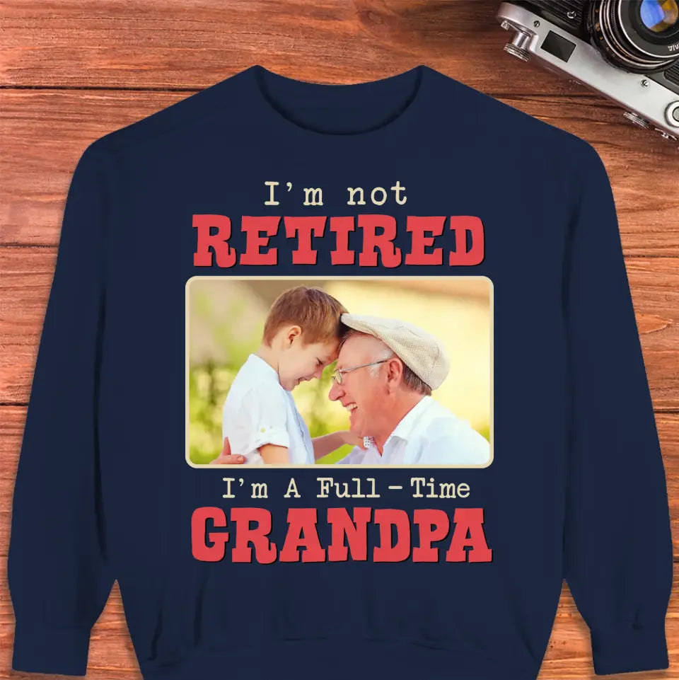 I'm A Full-Time Grandpa - Custom Photo - Personalized Gifts For Grandpa - Sweater