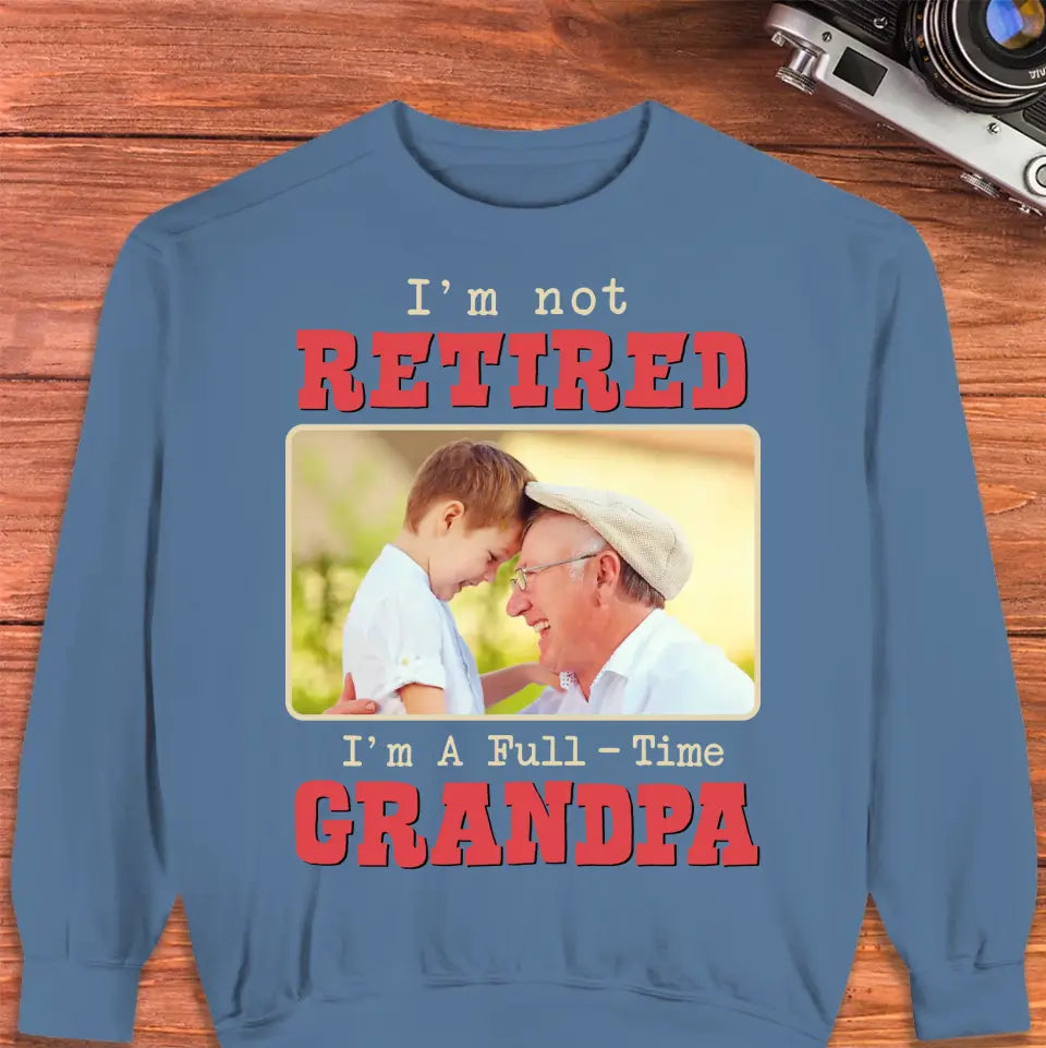 I'm A Full-Time Grandpa - Custom Photo - Personalized Gifts For Grandpa - Hoodie