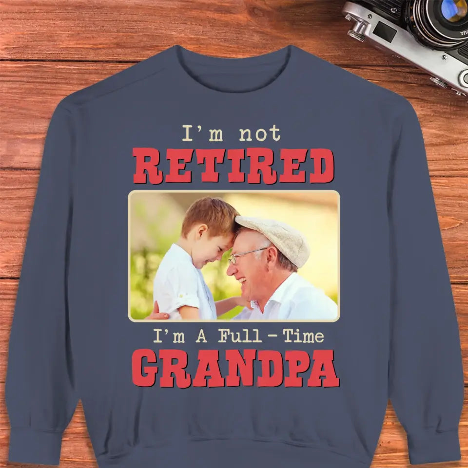 I'm A Full-Time Grandpa - Custom Photo - Personalized Gifts For Grandpa - Hoodie