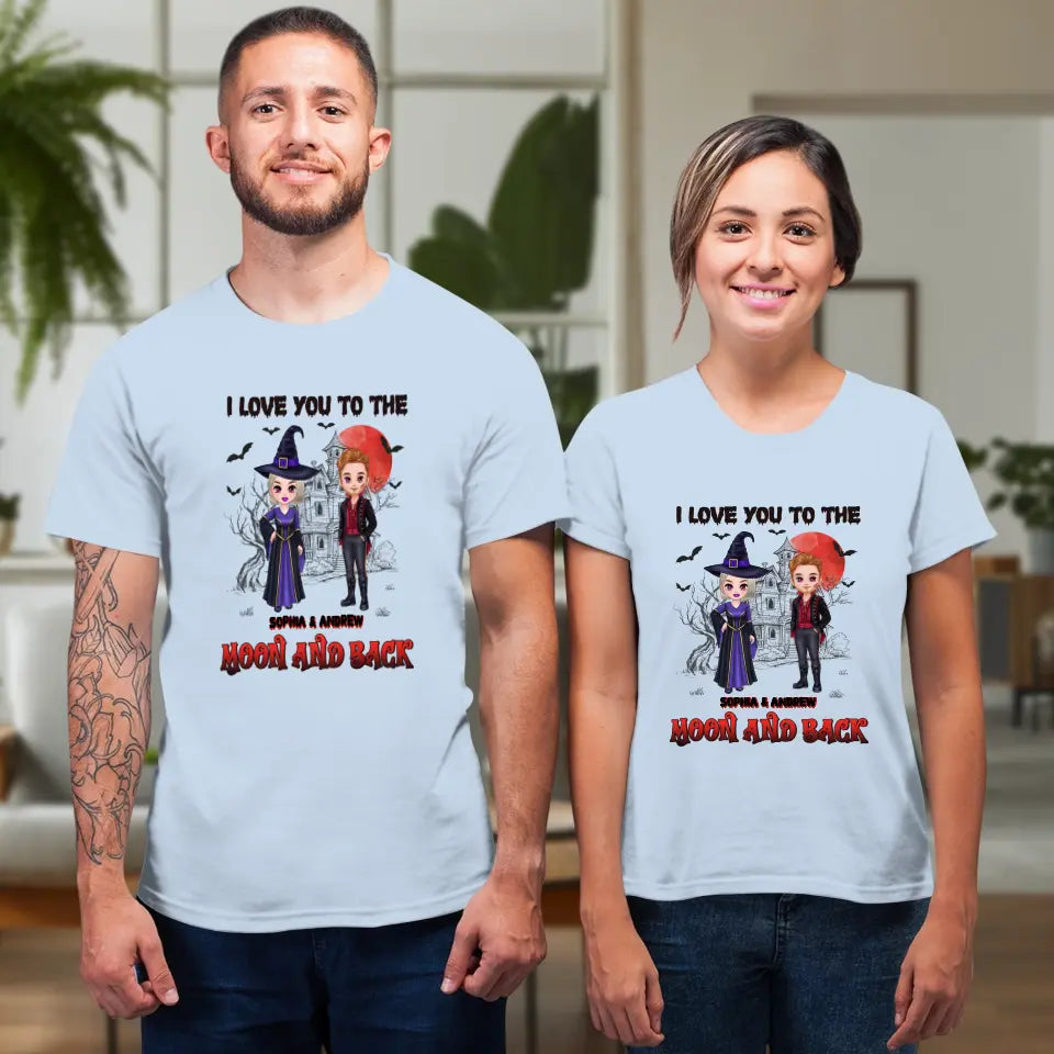 I Love You To The Moon And Back - Custom Name - Personalized Gifts for Couples - T-Shirt