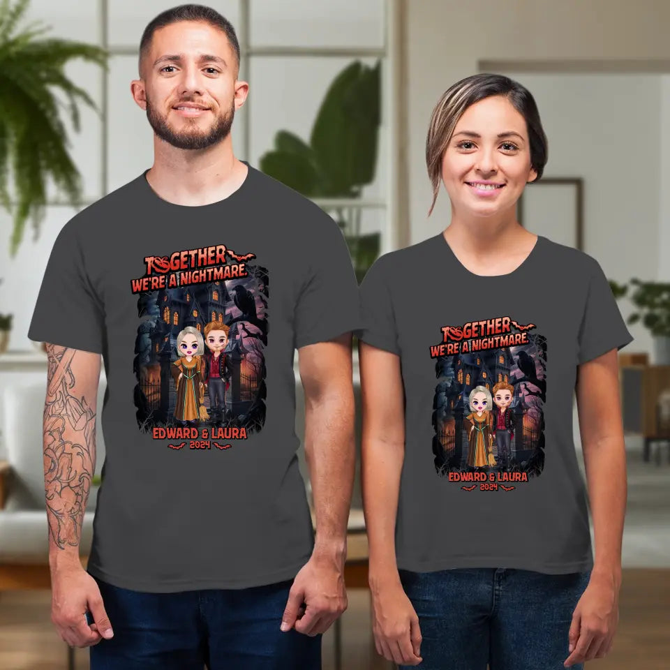 Together We're A Nightmare - Custom Name - Personalized Gifts for Couples - T-Shirt