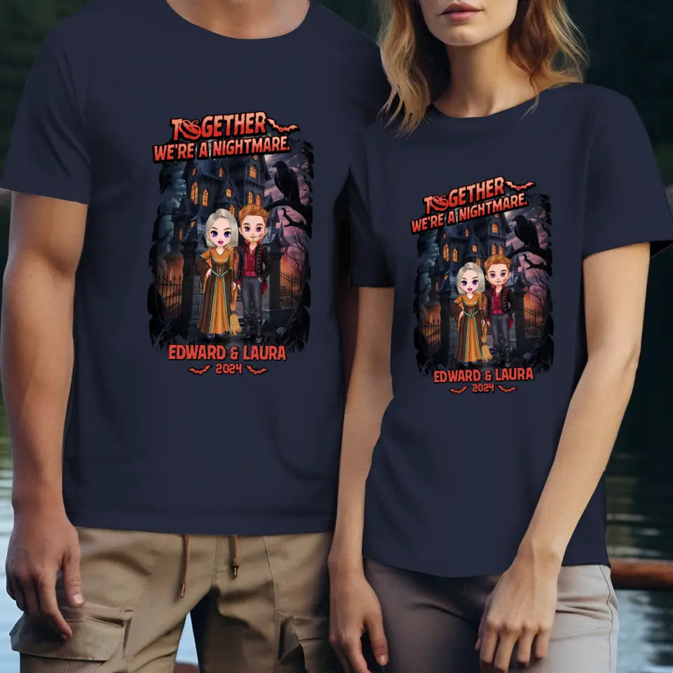 Together We're A Nightmare - Custom Name - Personalized Gifts for Couples - T-Shirt