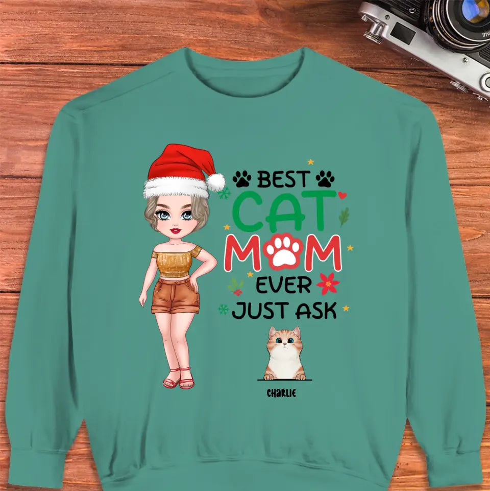 Best Cat Mom Ever, Just Ask - Custom Animal - Personalized Gifts For Cat Lovers - T-shirt