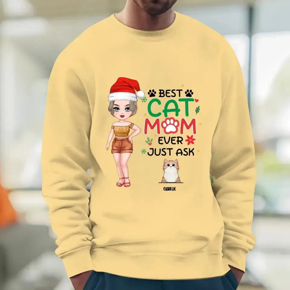 Best Cat Mom Ever, Just Ask -  Custom Animal - Personalized Gift For Cat Lovers - Sweater