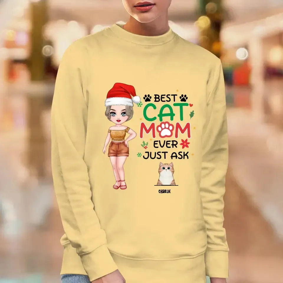 Best Cat Mom Ever, Just Ask -  Custom Animal - Personalized Gift For Cat Lovers - Sweater