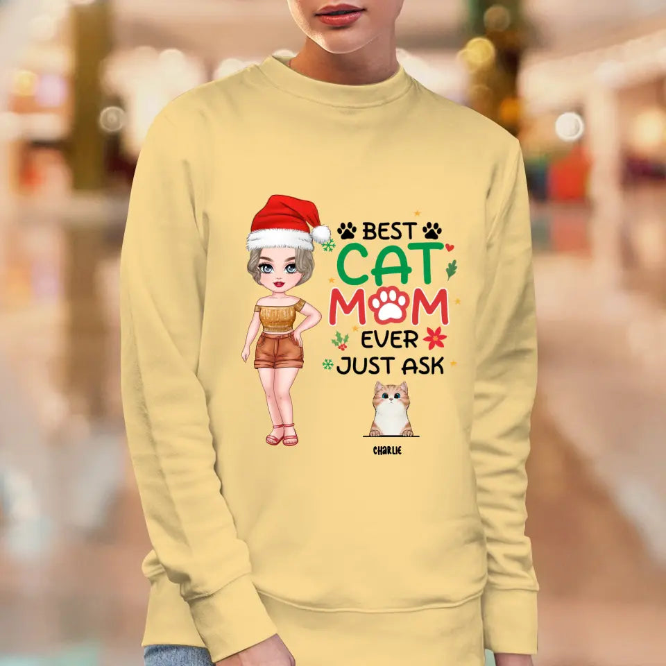 Best Cat Mom Ever, Just Ask -  Custom Animal - Personalized Gift For Cat Lovers - Hoodie