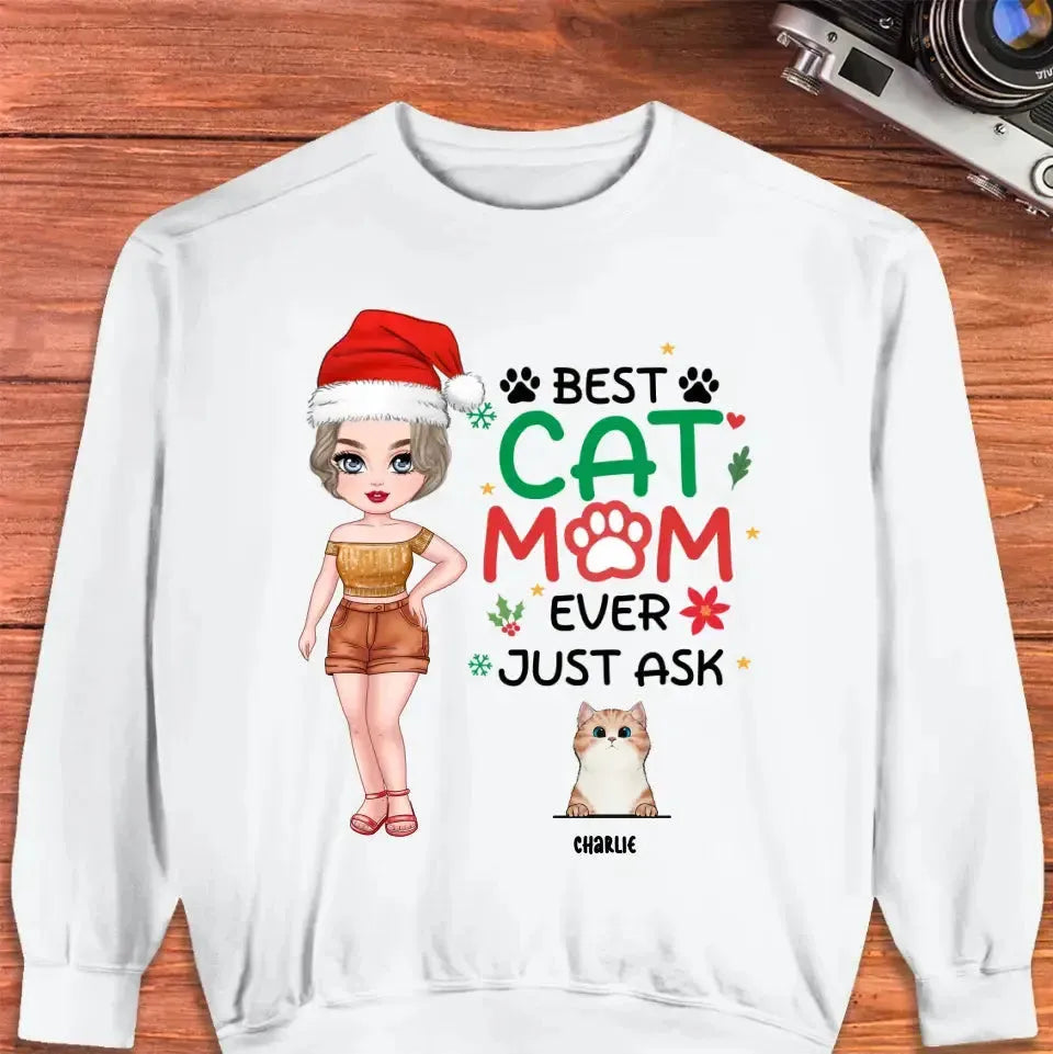 Best Cat Mom Ever, Just Ask -  Custom Animal - Personalized Gift For Cat Lovers - Sweater