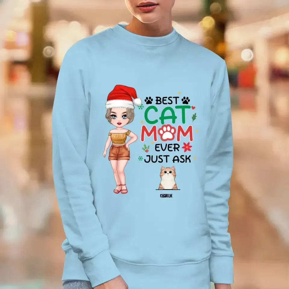 Best Cat Mom Ever, Just Ask -  Custom Animal - Personalized Gift For Cat Lovers - Sweater