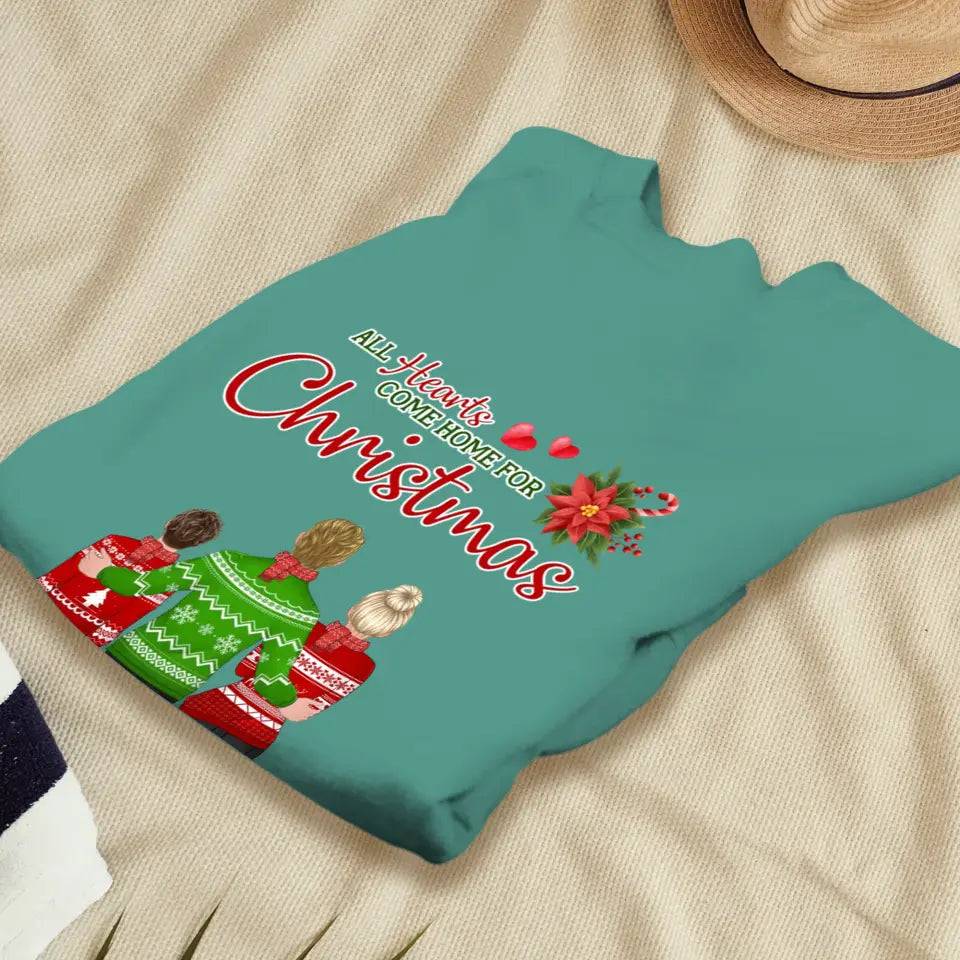 All Hearts Come Home For Christmas - Custom Quote - Personalized Gifts For Family - T-Shirt