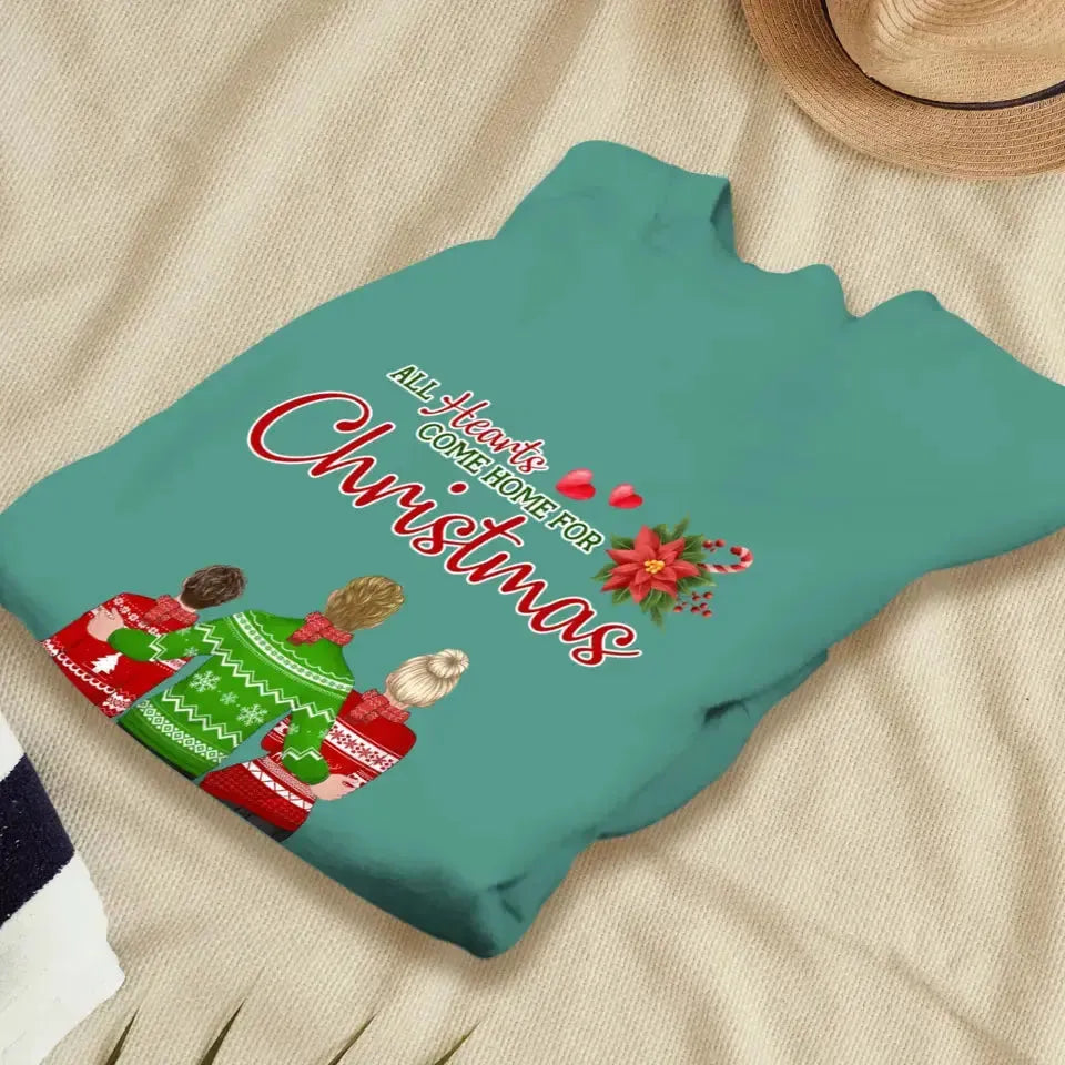 All Hearts Come Home For Christmas - Custom Quote - Personalized Gifts For Family - Family Sweater