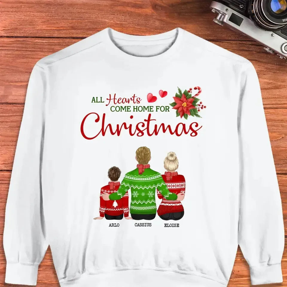 All Hearts Come Home For Christmas - Custom Quote - Personalized Gifts For Family - Family Sweater