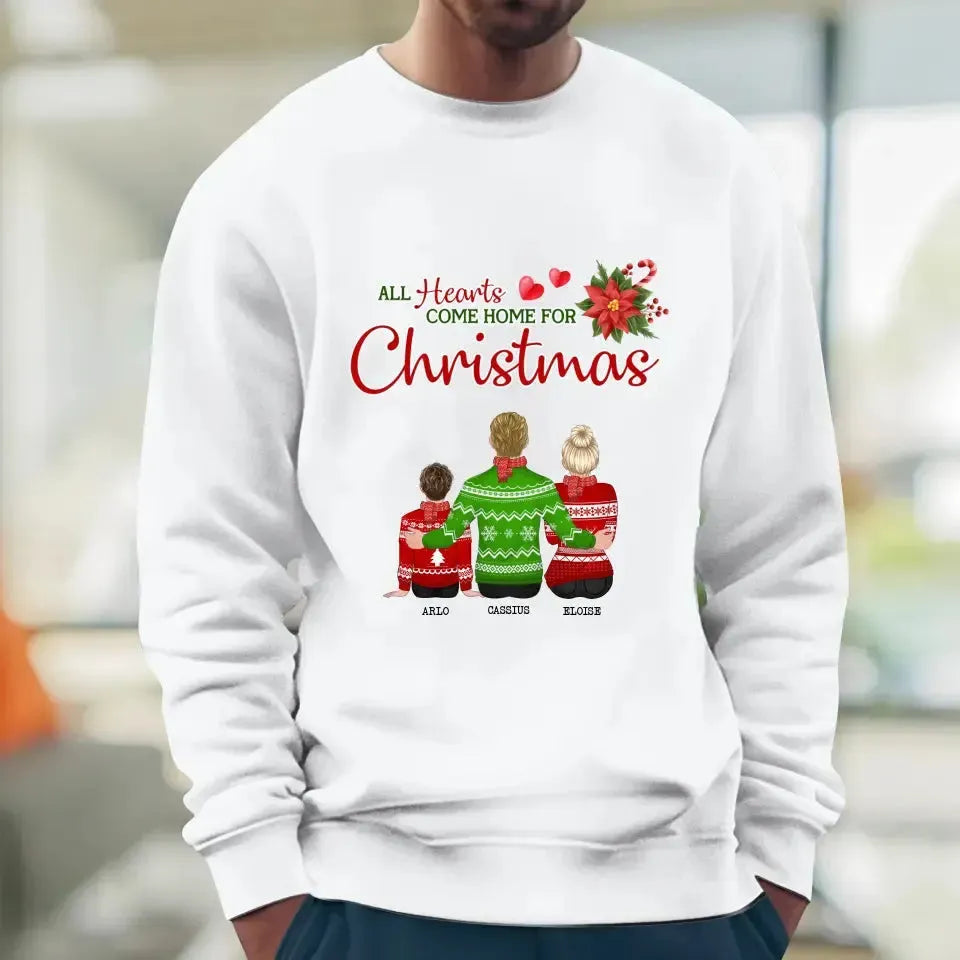 All Hearts Come Home For Christmas - Custom Quote - Personalized Gifts For Family - Family Sweater