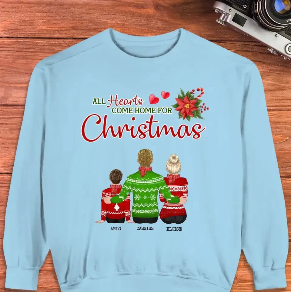 All Hearts Come Home For Christmas - Custom Quote - Personalized Gifts For Family - Family Sweater