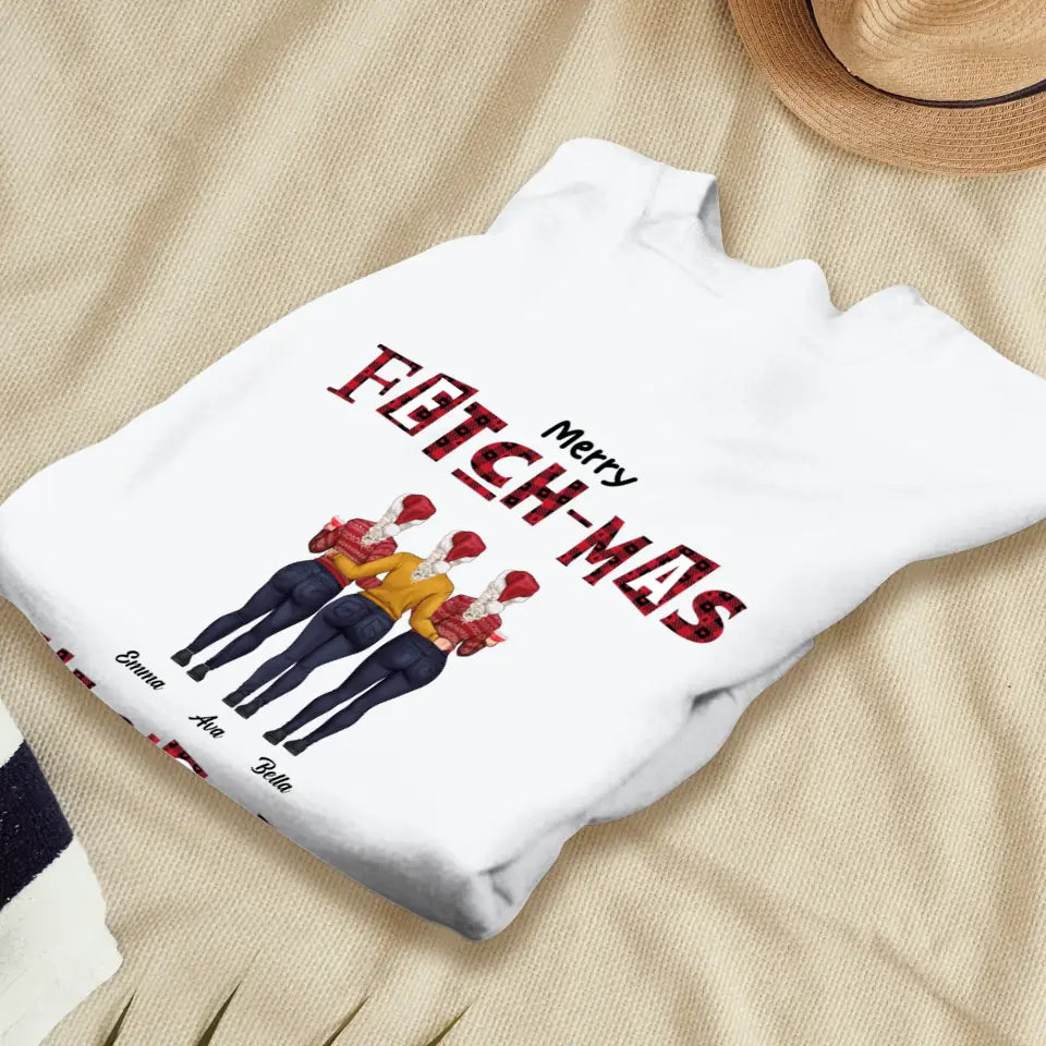 Fetch-mas Sisters - Custom Quote - Personalized Gifts For Besties - T-shirt