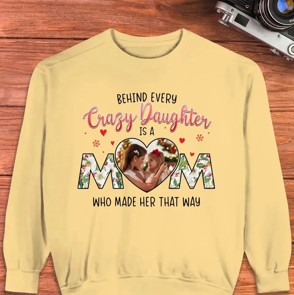 The Love Between Crazy Daughter & Mom - Custom Photo - Personalized Gifts For Mom - Sweater