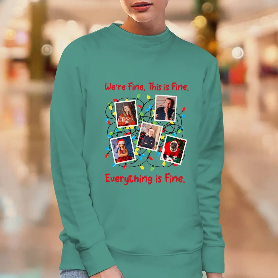 We Are Fine This Is Fine - Custom Photo - Personalized Gift For Family - Sweater