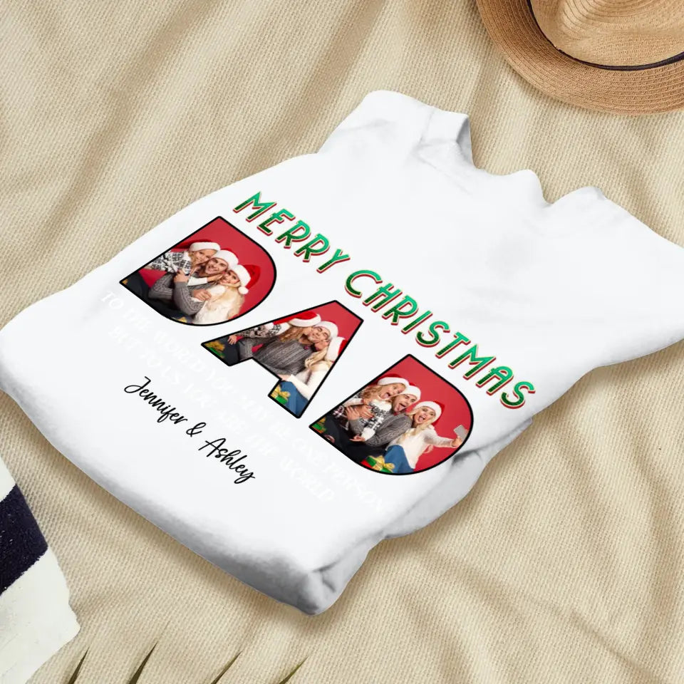 Merry Christmas Dad - Custom Photo - Personalized Gifts For Dad - T-shirt