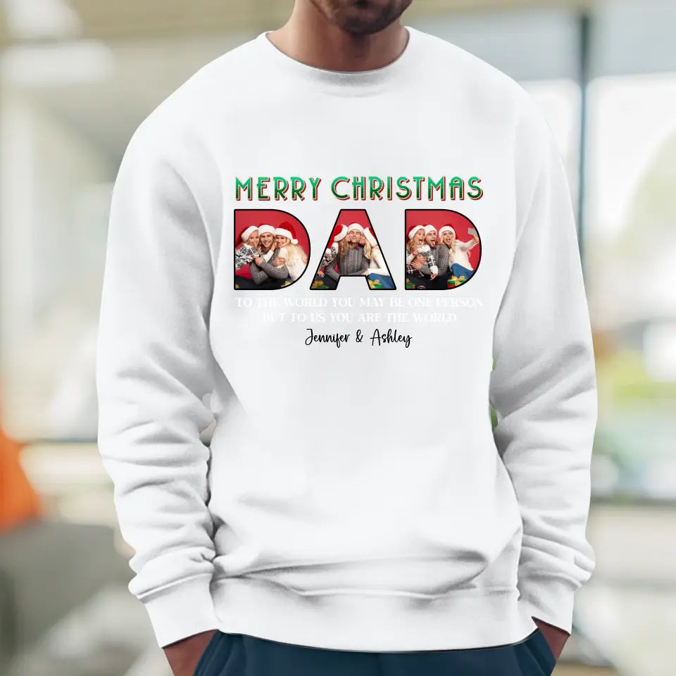 Merry Christmas Dad - Custom Photo - Personalized Gifts For Dad - T-shirt