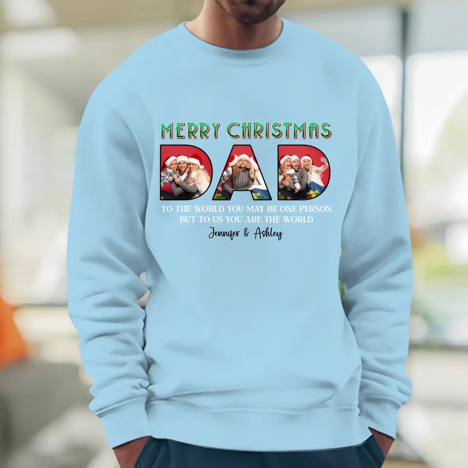 Merry Christmas Dad - Custom Photo - Personalized Gifts For Dad - T-shirt