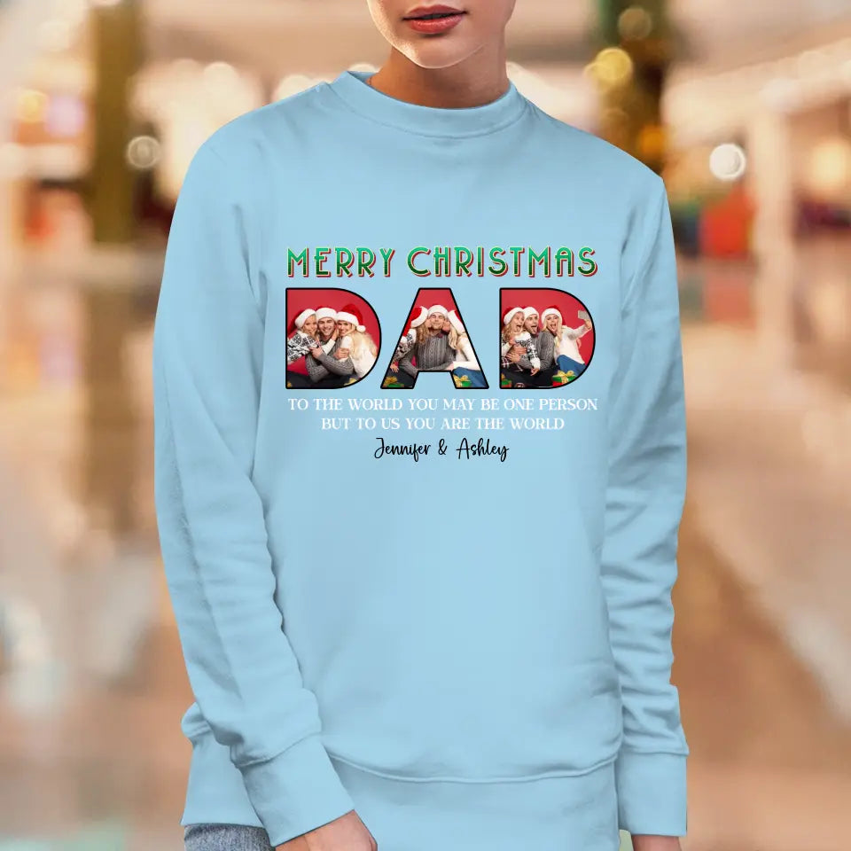 Merry Christmas Dad - Custom Photo - Personalized Gifts For Dad - T-shirt