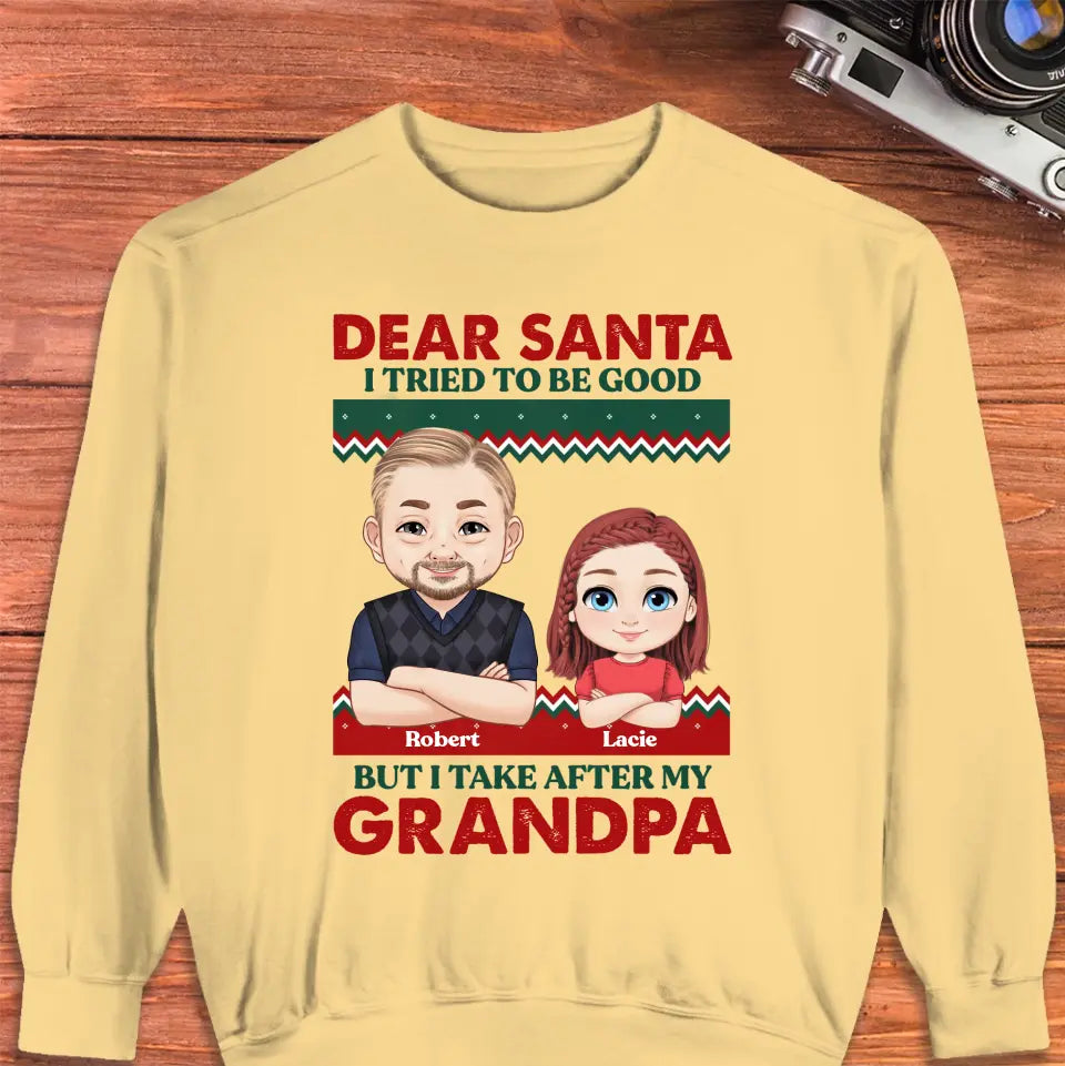 Dear Santa I Tried To Be Good - Custom Quote - Personalized Gifts For Grandparents - T-shirt