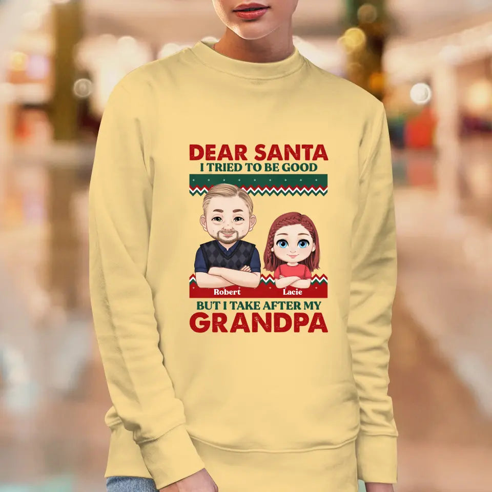 Dear Santa I Tried To Be Good - Custom Quote - Personalized Gift For Grandpa - Sweater