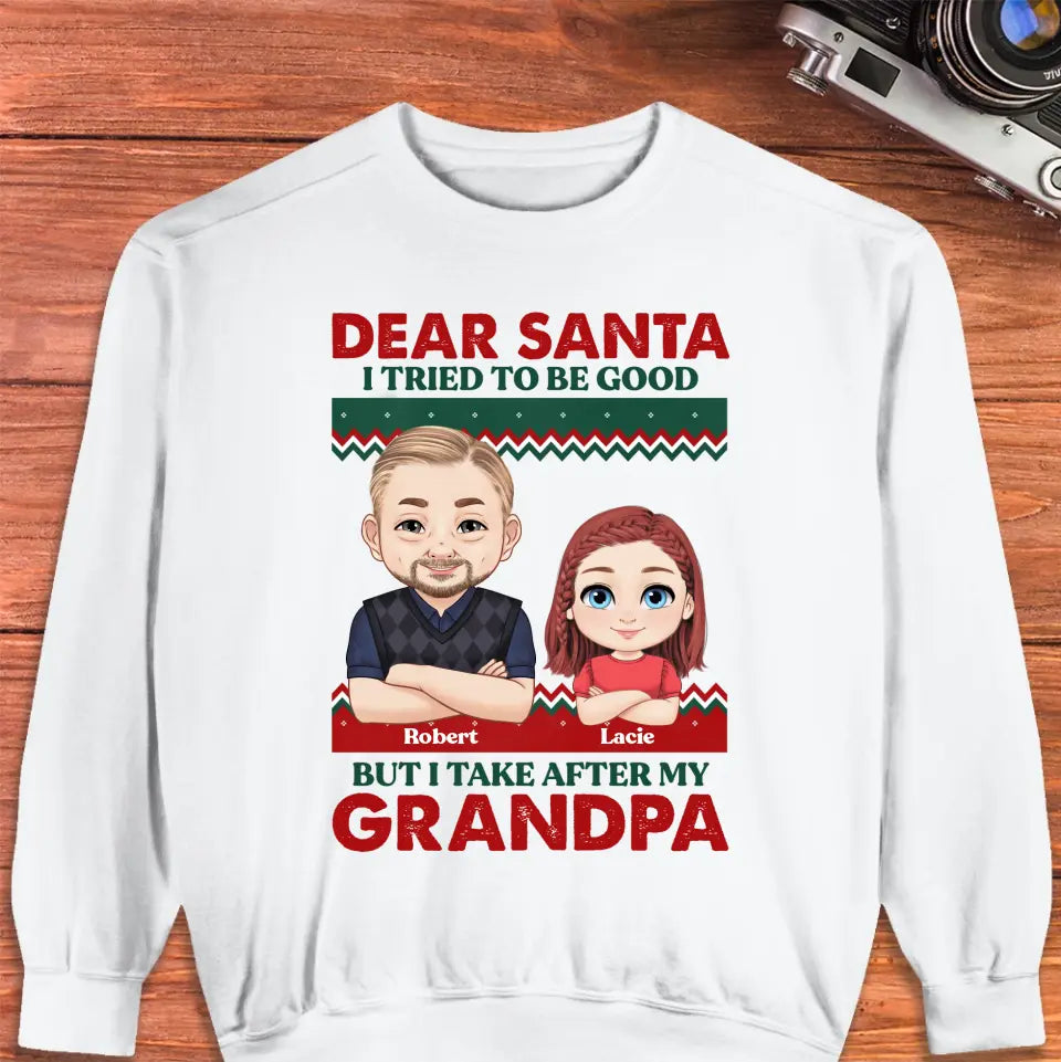 Dear Santa I Tried To Be Good - Custom Quote - Personalized Gift For Grandpa - Sweater