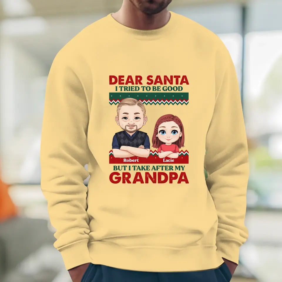 Dear Santa I Tried To Be Good - Custom Quote - Personalized Gifts For Grandpa - Family Sweater