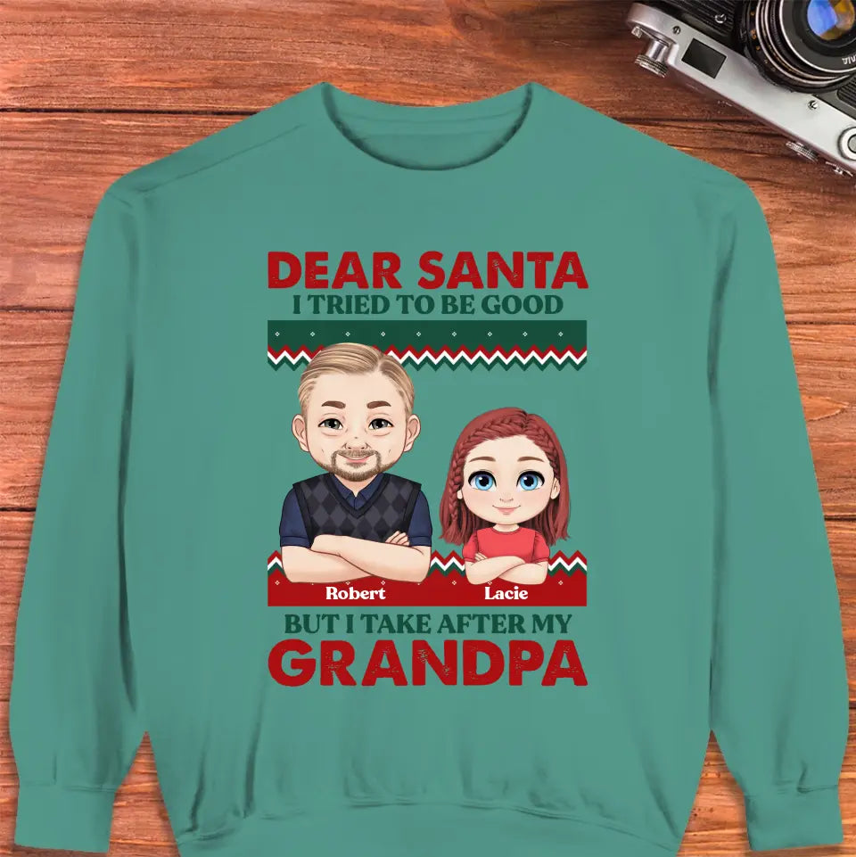 Dear Santa I Tried To Be Good - Custom Quote - Personalized Gifts For Grandpa - Family Sweater