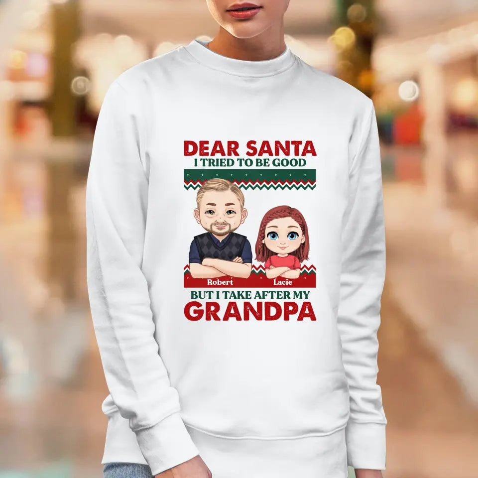 Dear Santa I Tried To Be Good - Custom Quote - Personalized Gifts For Grandparents - T-shirt