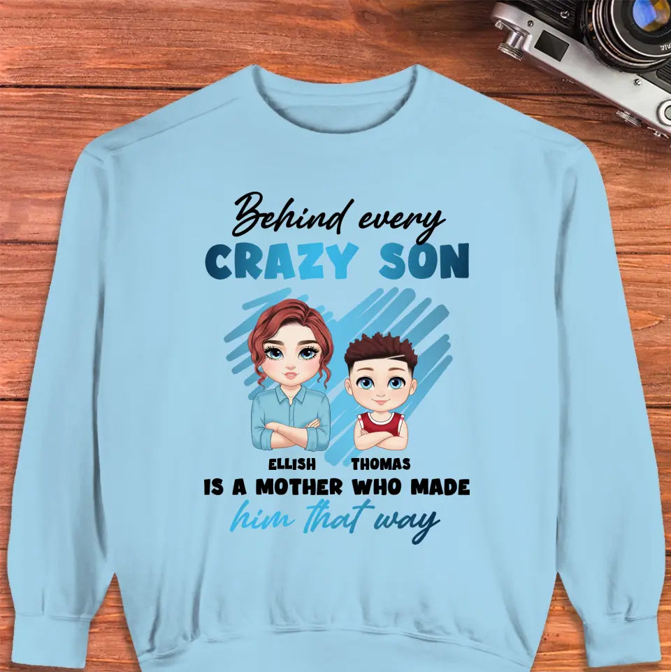 Behind Every Crazy Kid - Custom Name - Personalized Gifts For  Mom - T-shirt