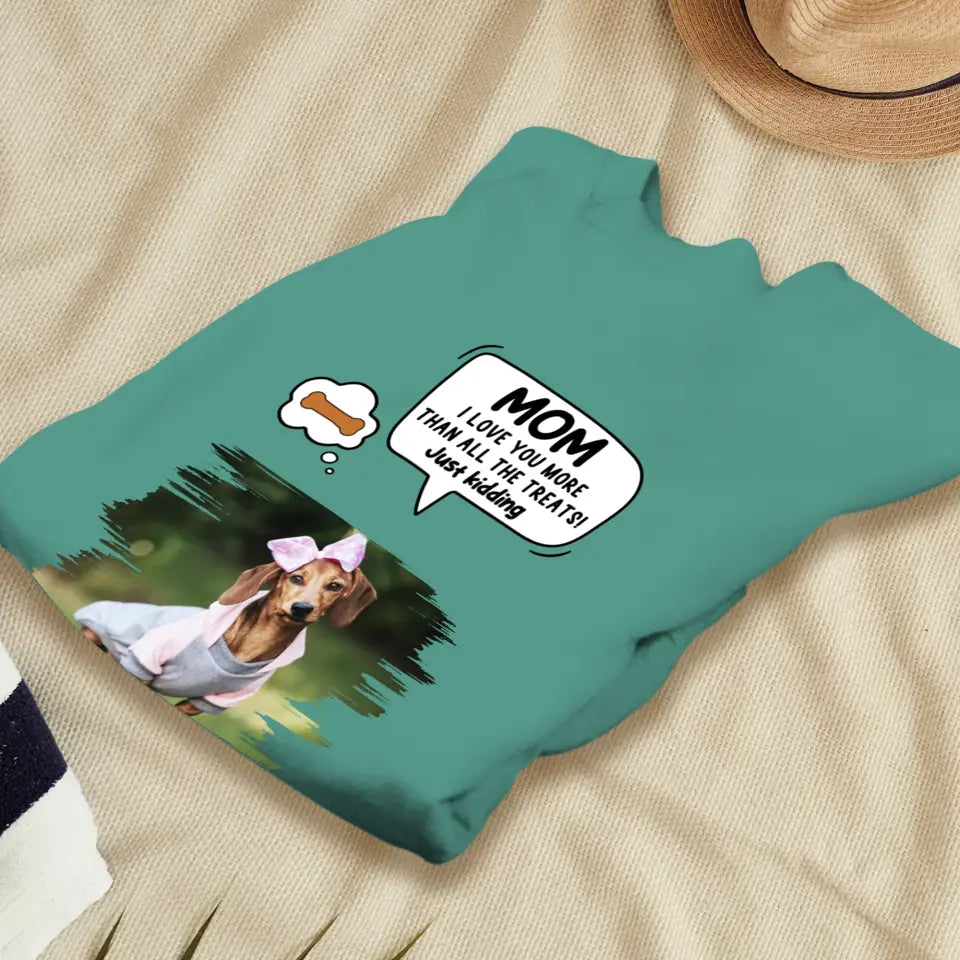 Pet Just Kidding Photo - Custom Photo - Personalized Gifts For Dog Lovers - Unisex T-shirt