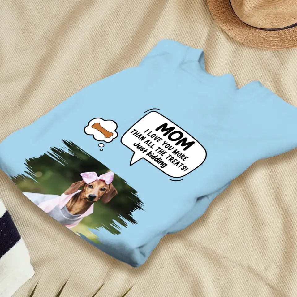 Pet Just Kidding Photo - Custom Photo - Personalized Gifts For Dog Lovers - Unisex T-shirt