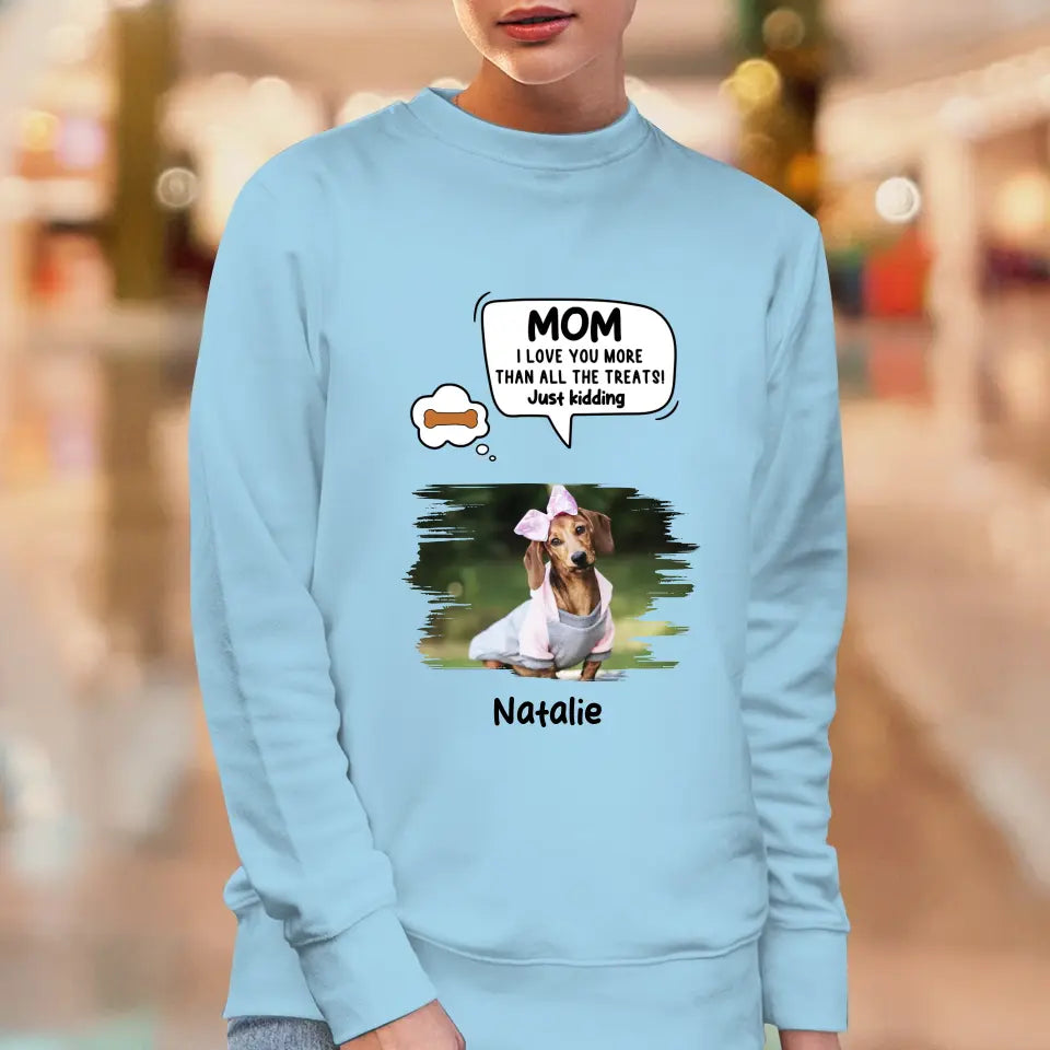 Pet Just Kidding Photo - Custom Photo - Personalized Gifts for Dog Lovers - Unisex Sweater