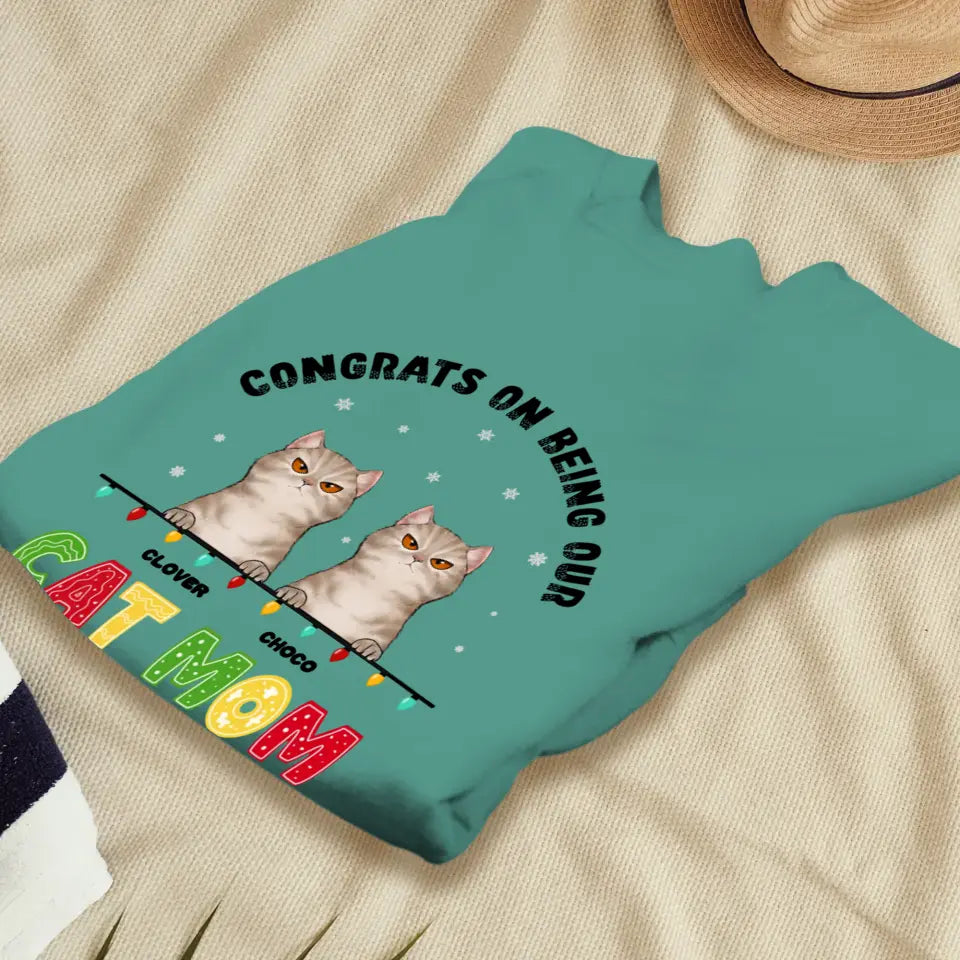 Congrats On Being My Cat Mom - Custom Name - Personalized Gifts for Cat Lovers - Unisex Sweater