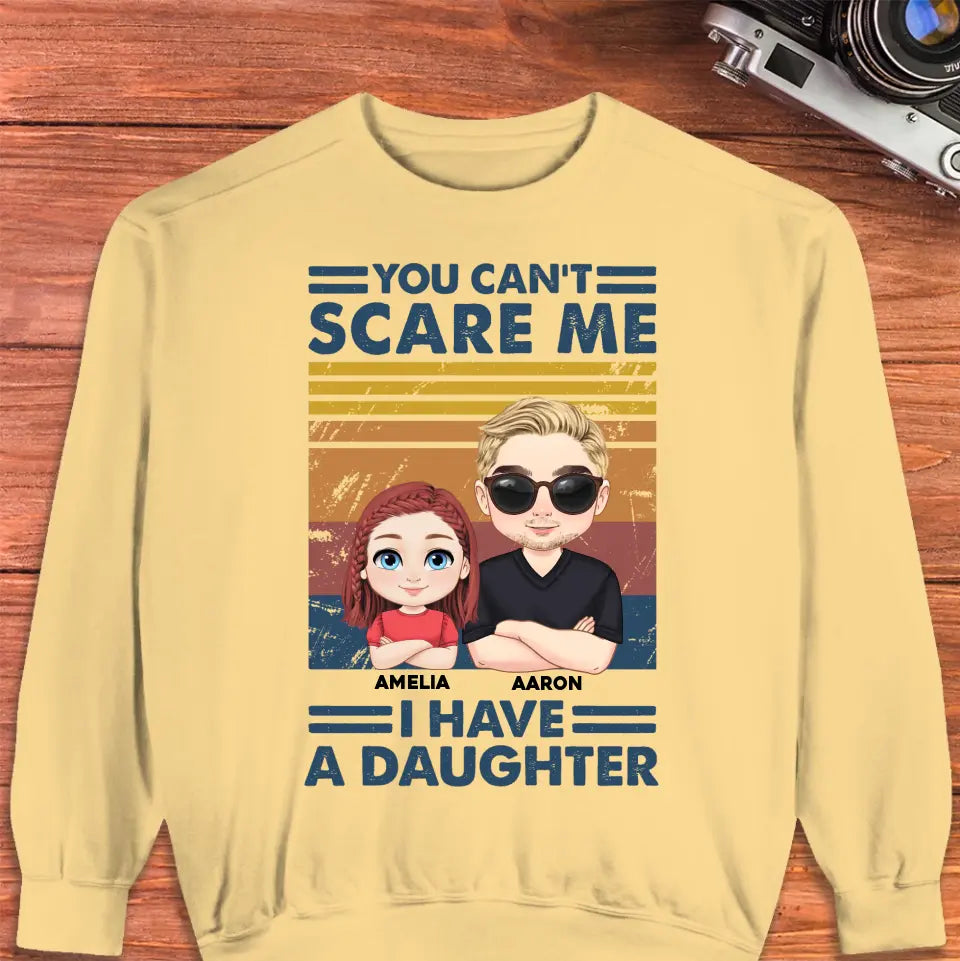 You Can't Scare Me - Personalized GIfts For Dad - Unisex Hoodie