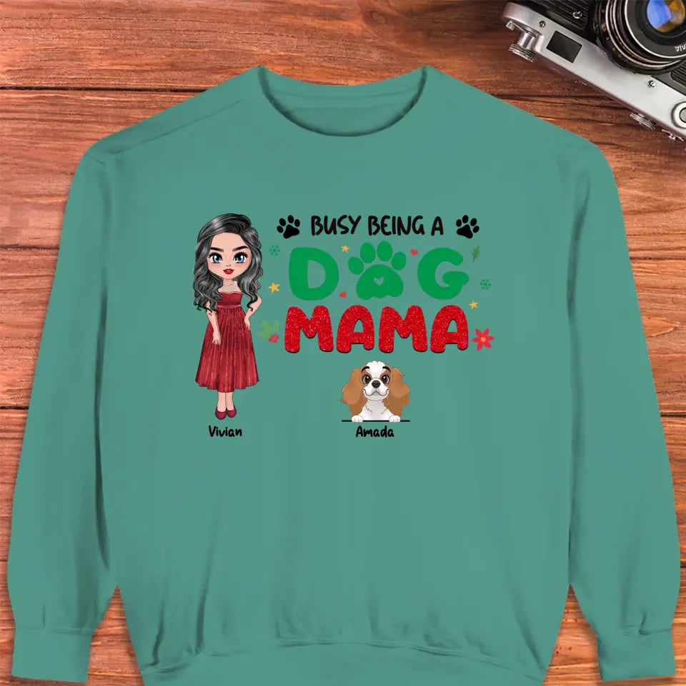 Busy Being A Dog Mama - Custom Name - 
 Personalized Gifts for Dog Lovers - Sweater