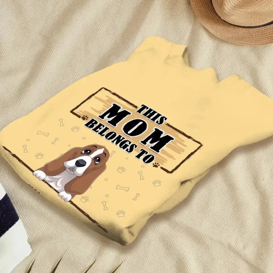 You Belong To Me - Custom Quote - Personalized Gifts For Dog Lovers - Unisex T-shirt